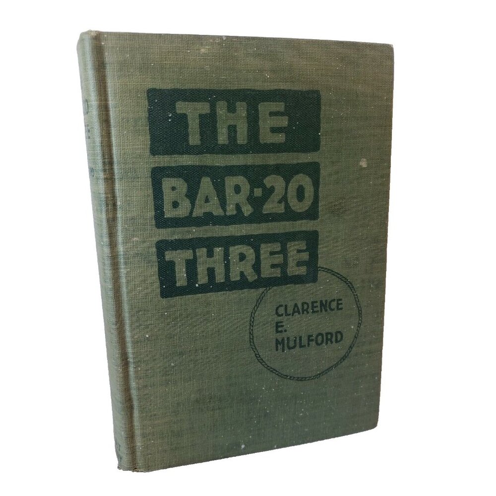 The Bar 20 Three Clarence E Mulford First Edition 1921 Hardcover Western Antique